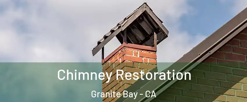  Chimney Restoration Granite Bay - CA