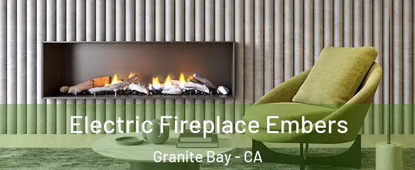  Electric Fireplace Embers Granite Bay - CA